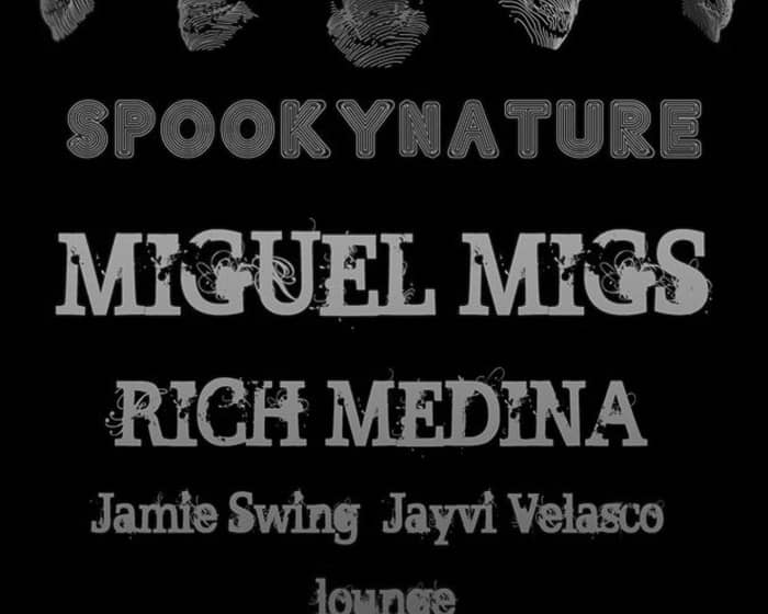 Spooky Nature with Miguel Migs and Rich Medina tickets