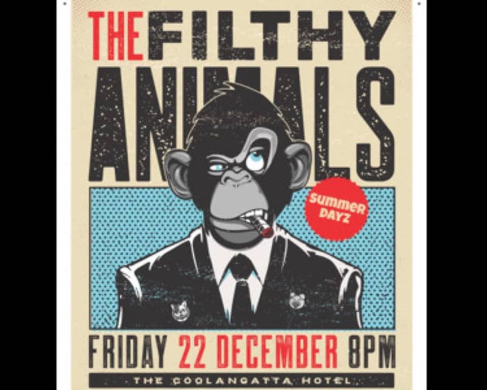 The Filthy Animals tickets