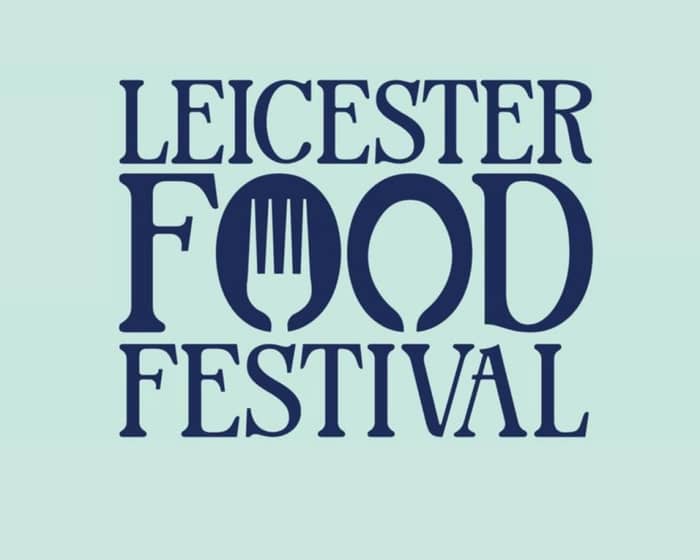 Leicester Food Festival tickets