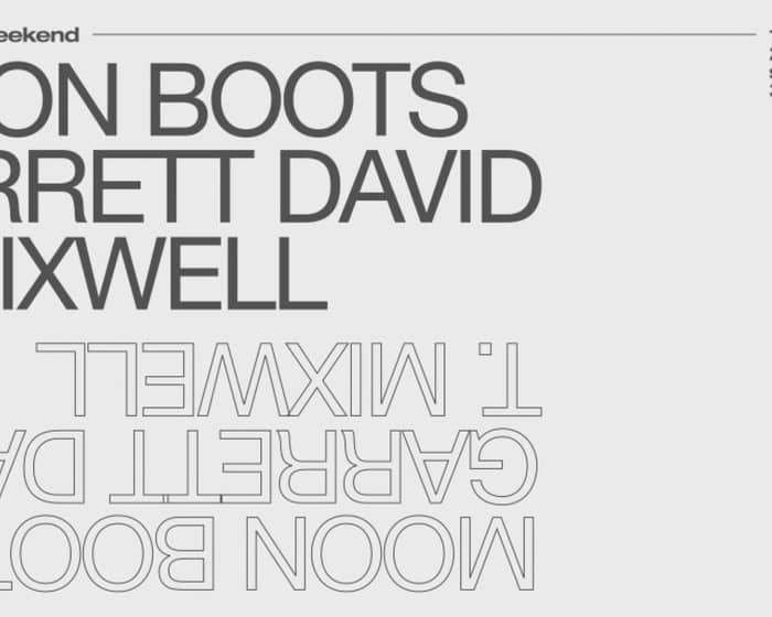 Lollapalooza Weekend with Moon Boots / Garrett David / T. Mixwell tickets