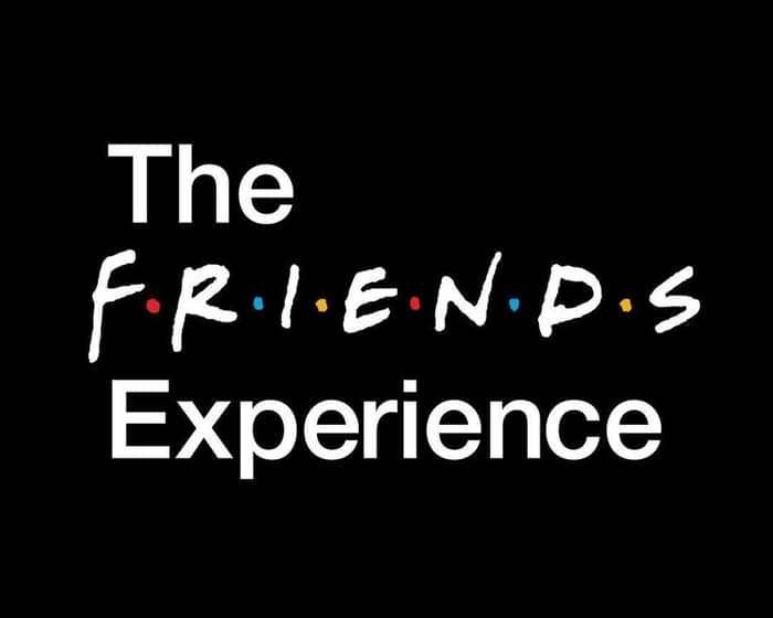 The FRIENDS™ Experience tickets