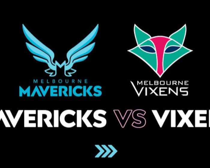 Melbourne Mavericks V Melbourne Vixens tickets