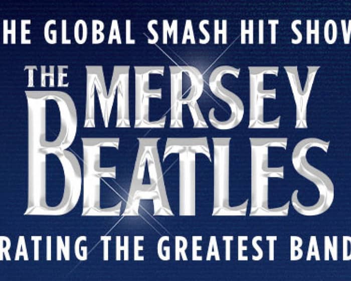 The Mersey Beatles: Greatest Hits Australian Tour tickets