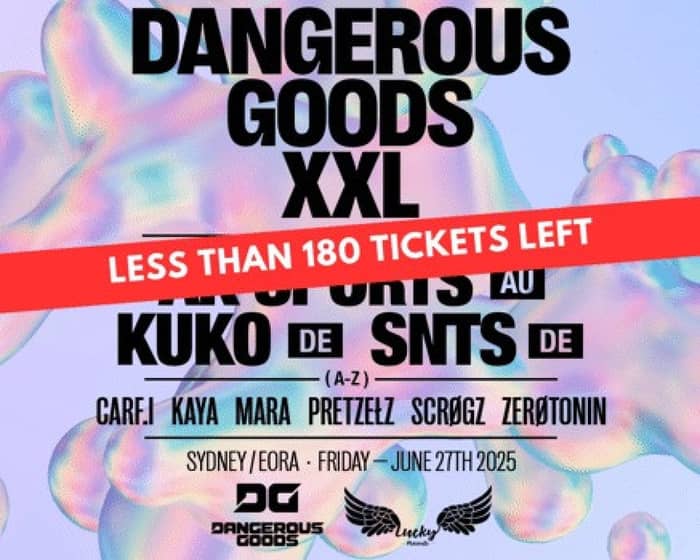 Dangerous Goods XXL | Sydney tickets