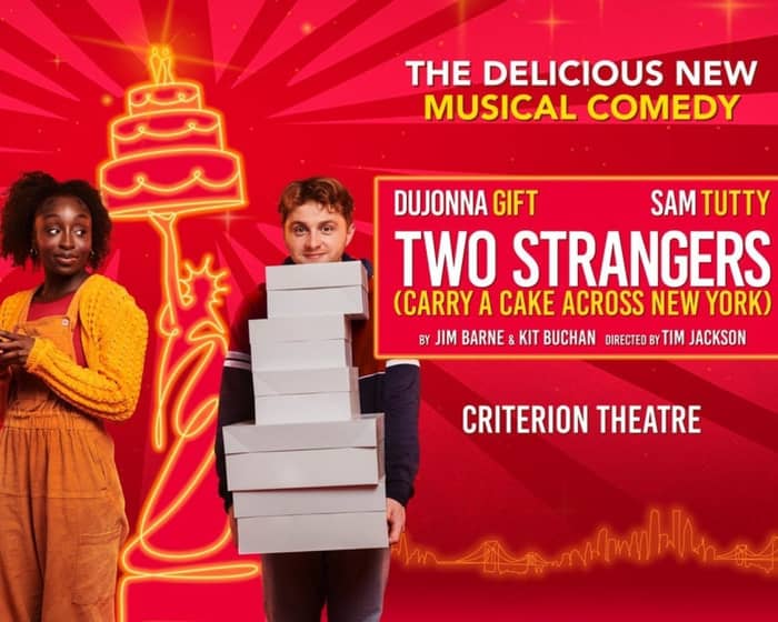 Two Strangers (Carry a Cake Across New York) tickets