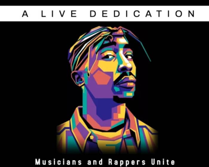 Tupac Shakur: A Live Dedication Tour tickets