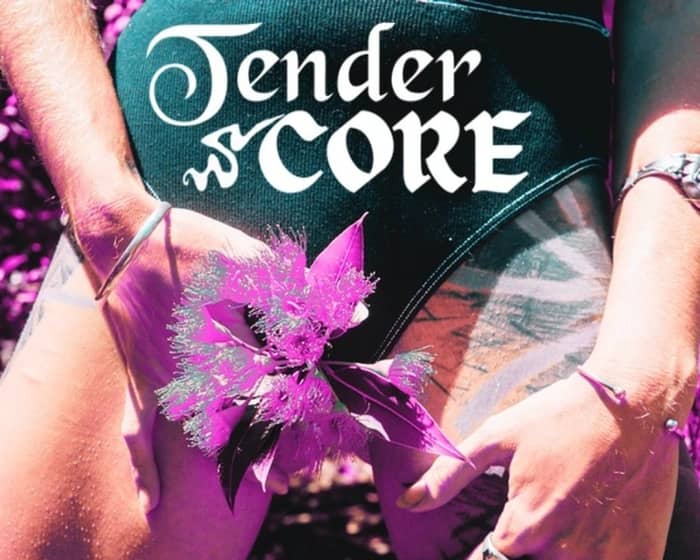 Tender Core Touch Portal tickets