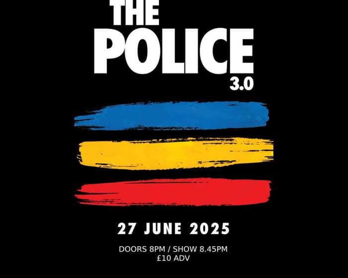 The Police 3.0 - Acoustic Couch, Bracknell tickets