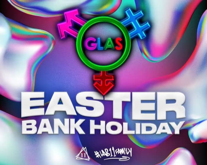 GLAS Easter Bank Holiday Rave tickets