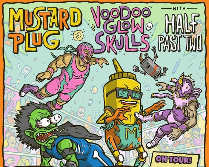 Voodoo Glow Skulls / Mustard Plug tickets