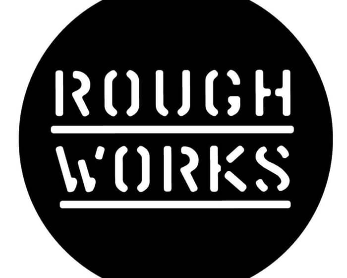 Rough Works: New Material Night (16+) tickets