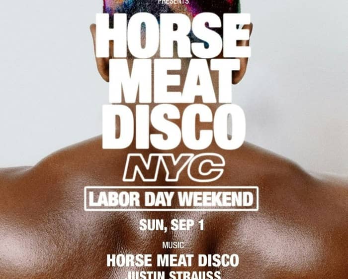 Horse Meat Disco Labor Day Weekend tickets