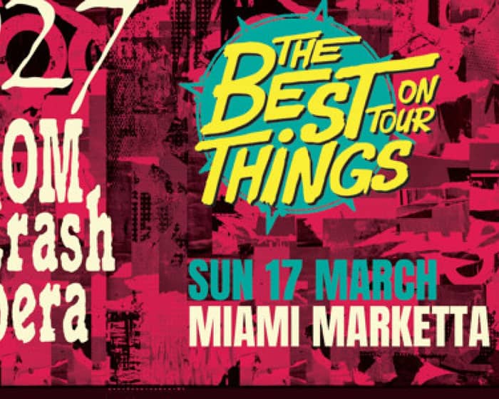 1927 and Boom Crash Opera - The ‘Best Things Tour tickets