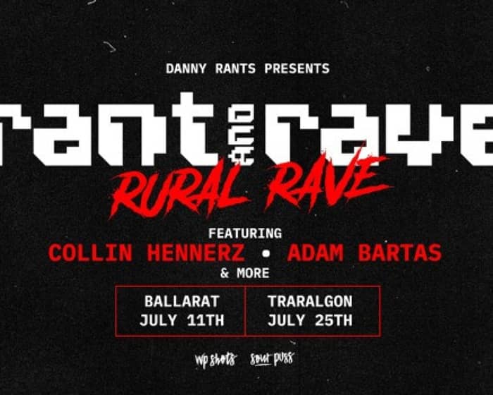 Rant & Rave - Rural Rave tickets