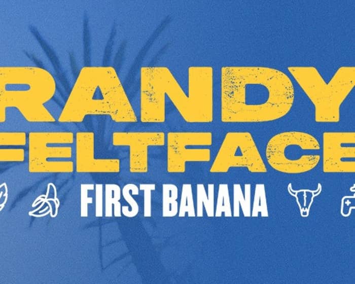 Randy Feltface tickets