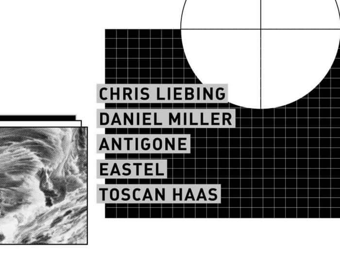 Concrete: Chris Liebing, Daniel Miller, Antigone, Eastel, Toscan Haas tickets