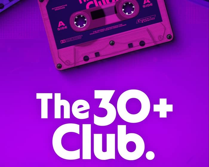 The 30+ Club : BELFAST (Limelight) tickets