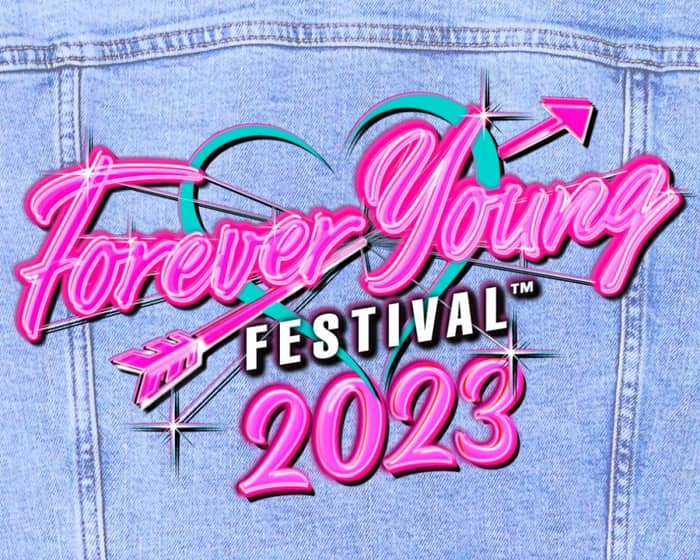 Forever Young Festival 2023 tickets