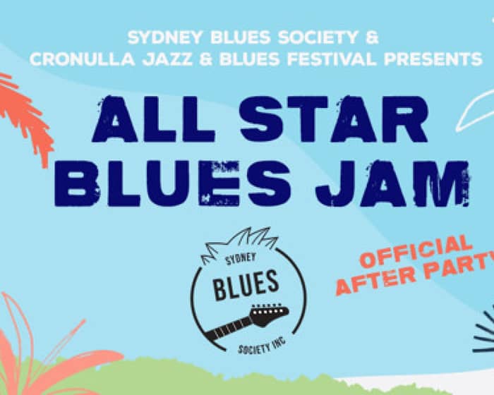 Cronulla Jazz and Blues Festival After Party - All Star Blues Jam tickets