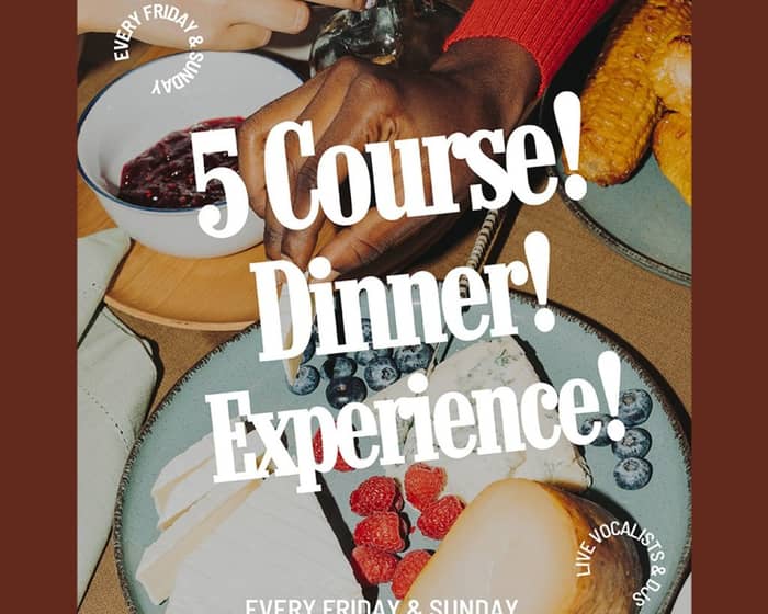 5 Course Dinner Experience tickets