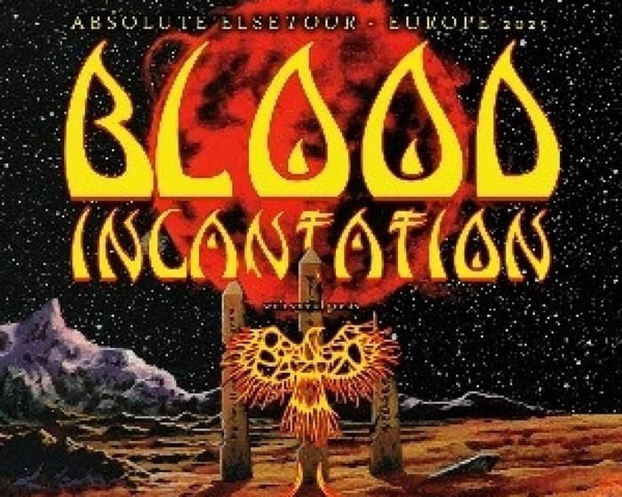 Blood Incantation - Absolute Elsetour Part II tickets