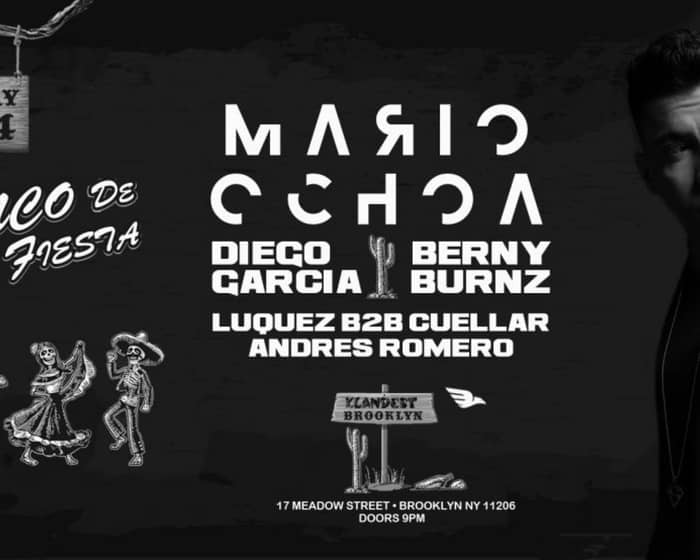 Mario Ochoa/ Diego Garcia/ Berny Burnz tickets