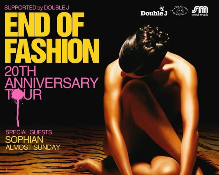 End Of Fashion tickets