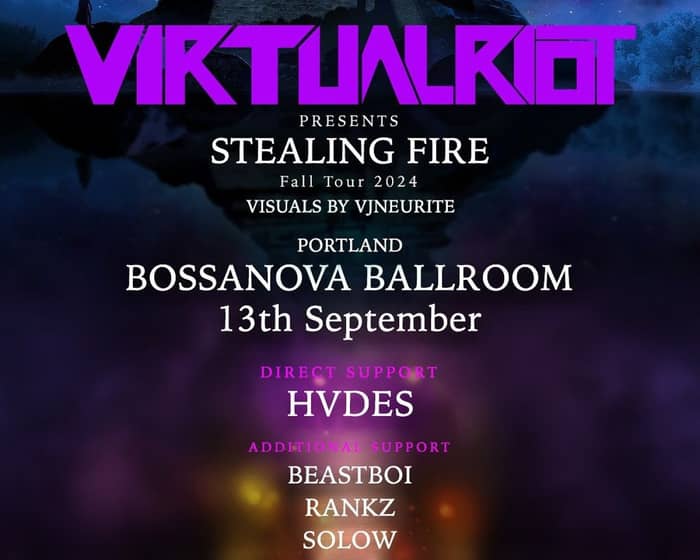 Virtual Riot Stealing Fire Tour tickets