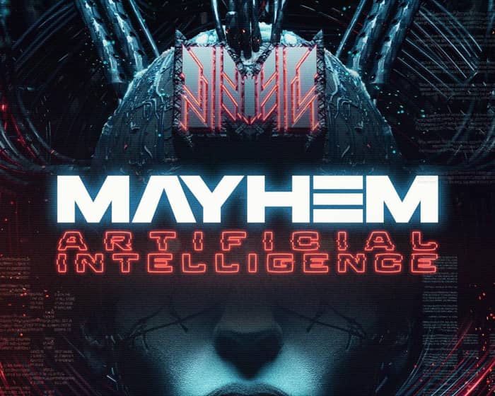 Mayhem - Artificial Intelligence tickets