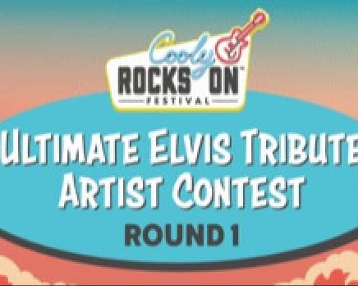 Cooly Rocks On 2023 - Ultimate Elvis Tribute Artist Contest - Round 1 tickets