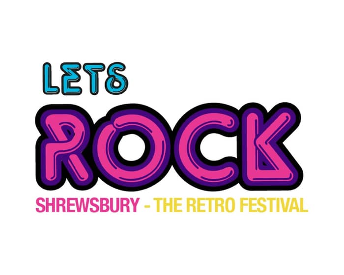 Let's Rock Shrewsbury 2024 tickets