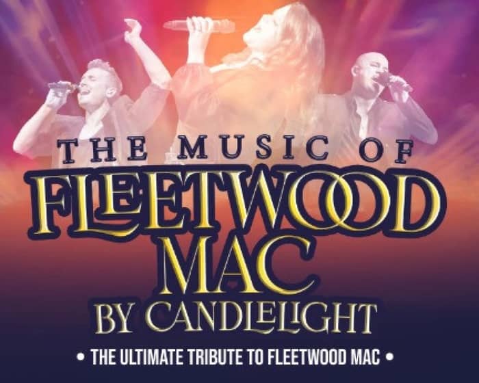 Fleetwood Mac by Candlelight tickets