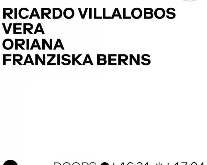Ricardo Villalobos, Vera, Oriana, Franziska Berns tickets