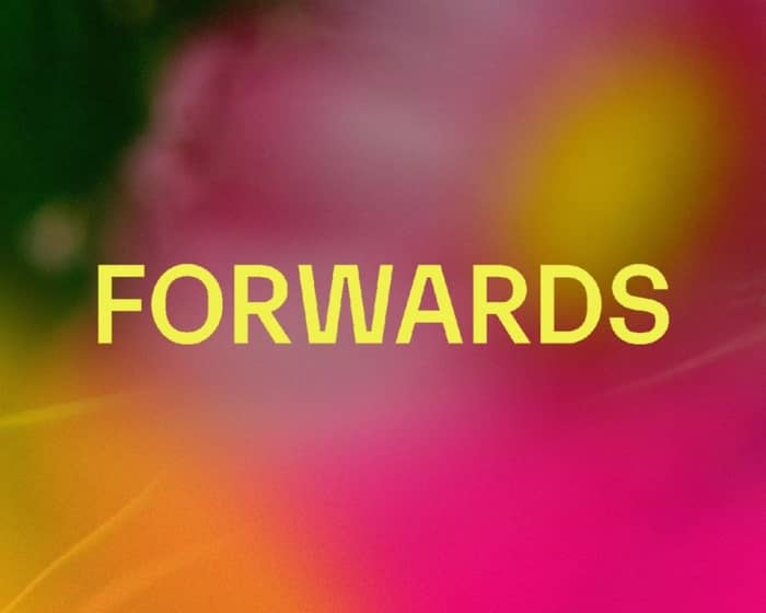 Forwards Bristol 2025 tickets