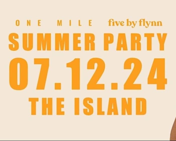 The Island Sydney: Five by Flynn & One Mile Summer Party tickets