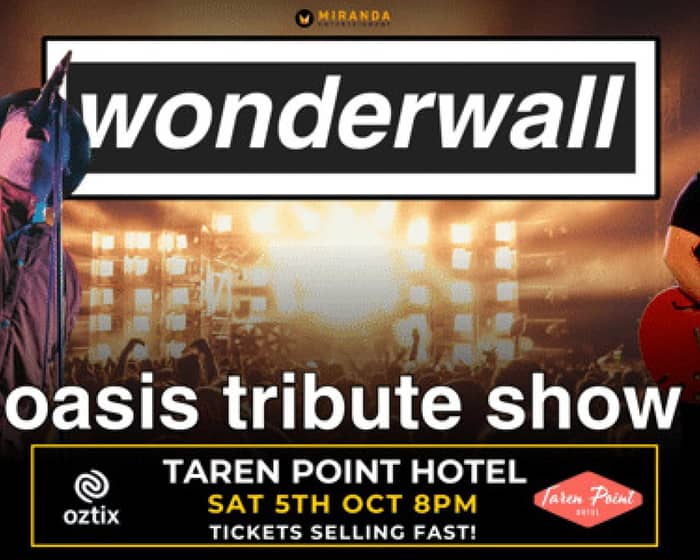 Wonderwall Oasis Tribute Show tickets