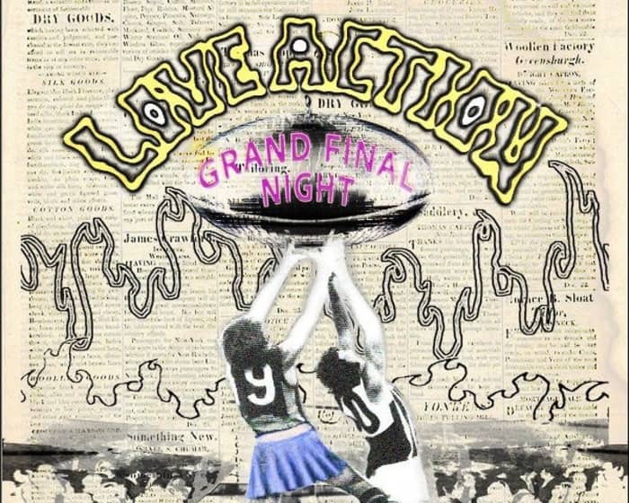 Love Action Grand Final Night Special tickets