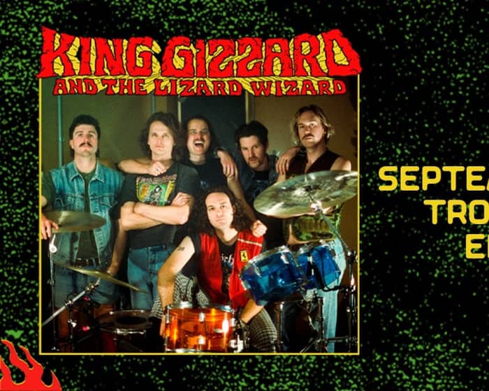 King Gizzard and the Lizard Wizard tickets