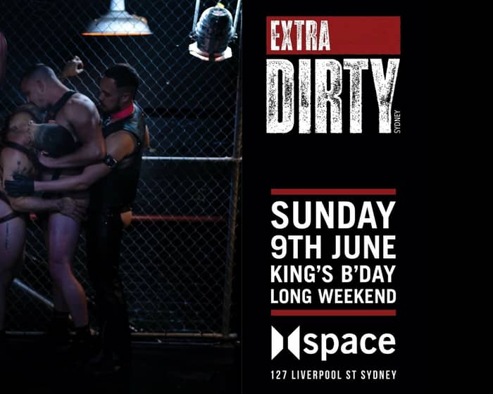 Extra Dirty / June Long Weekend tickets