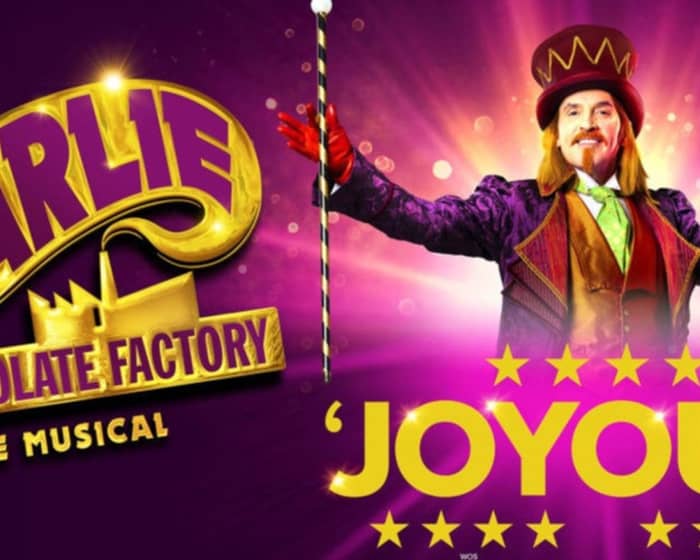 Charlie and the Chocolate Factory tickets
