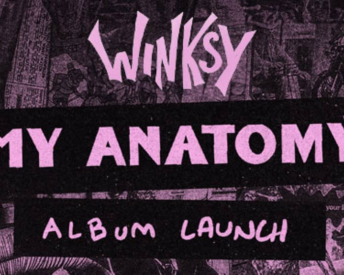 Winksy Debut Album Launch ‘My Anatomy’ tickets