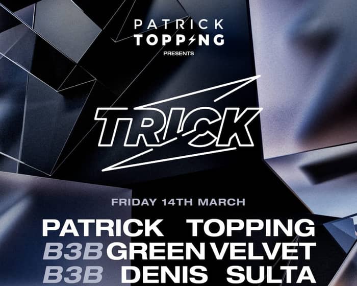 Patrick Topping Presents Trick tickets