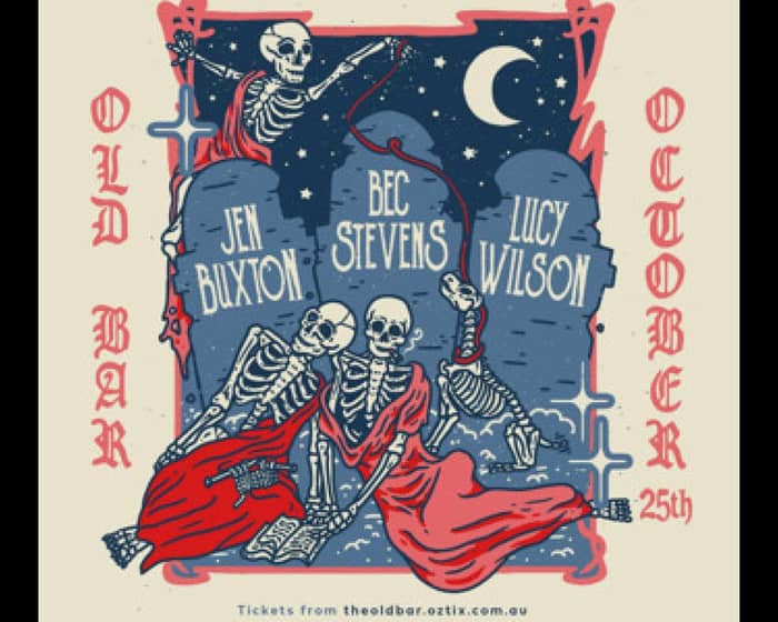 Jen Buxton + Lucy Wilson + Bec Stevens tickets