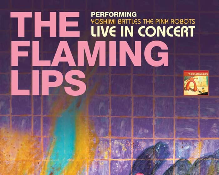 The Flaming Lips tickets