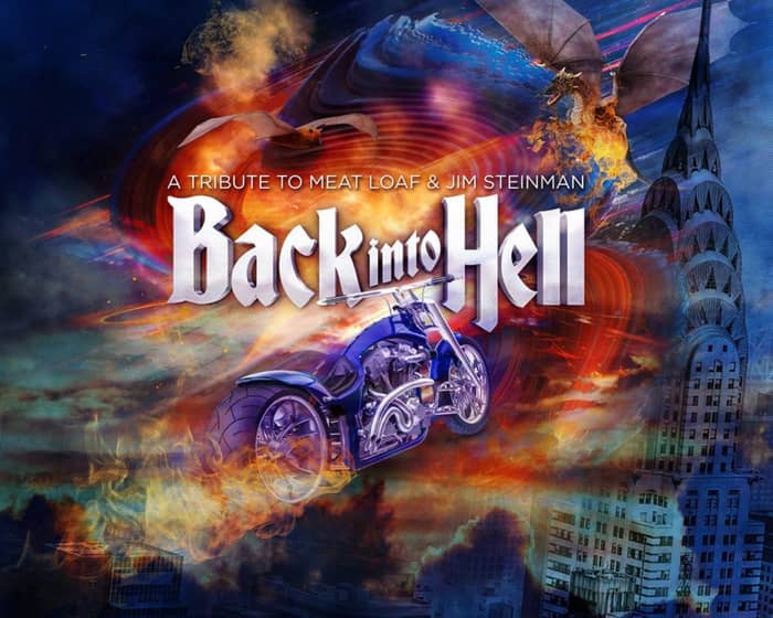 Back Into Hell- A tribute to Meatloaf and Jim Steinman tickets