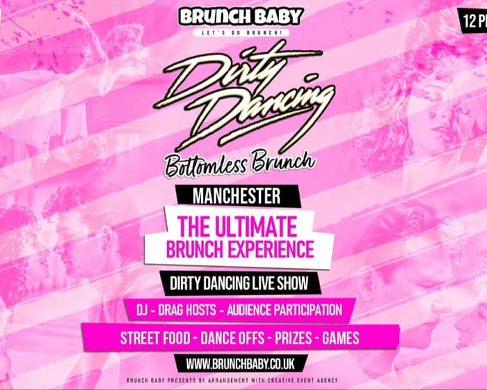 Dirty Dancing Bottomless Brunch | Manchester tickets