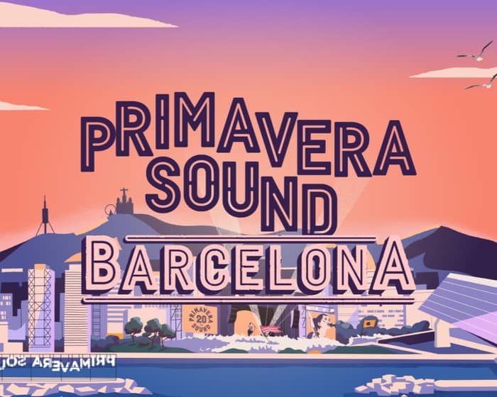 Primavera Sound 2026 tickets