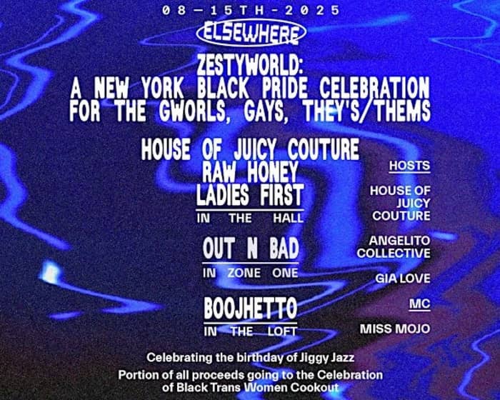 ZESTYWORLD - Black Pride Celebration for the Gworls, Gays, and They’s tickets