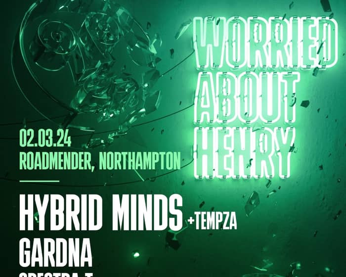 WAH Presents Hybrid Minds | Northampton tickets