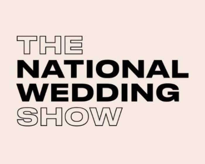 The National Wedding Show - London tickets